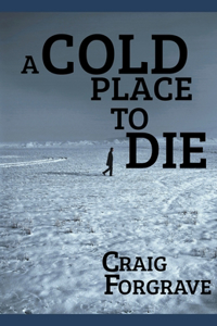 Cold Place to Die