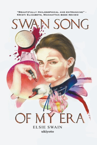 Swan Song Of My Era