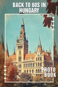 Back to 60s in Hungary Photo Book