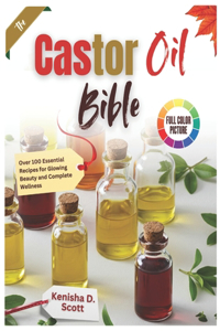 The Castor Oil Bible