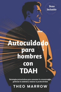 Autocuidado para hombres con TDAH