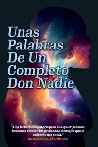 Unas Palabras De Un Completo Don Nadie