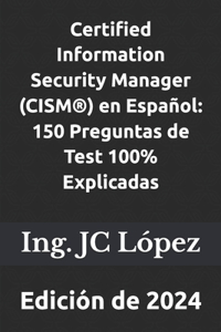 Certified Information Security Manager (CISM(R)) en Español