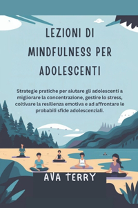 Lezioni Di Mindfulness Per Adolescenti