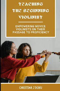 Mentoring The Beginning Violinist