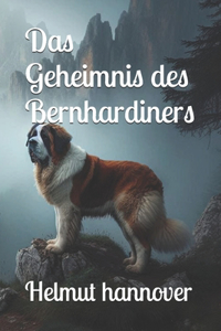 Geheimnis des Bernhardiners