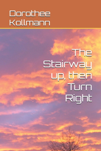 Stairway up, then Turn Right