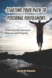 Starting Your Path to Personal Fulfillment