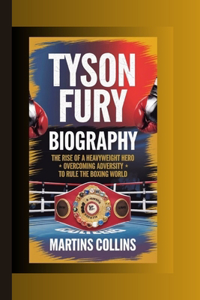 Tyson Fury Biography