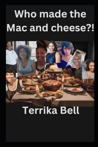 Who made the mac and cheese?!