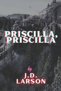 Priscilla, Priscilla