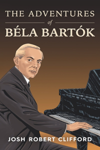 Adventures of Béla Bartók