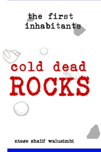 Cold Dead Rocks