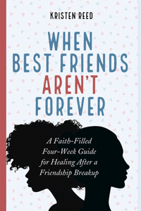 When Best Friends Aren't Forever