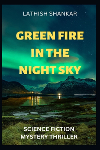 Green Fire in the Night Sky