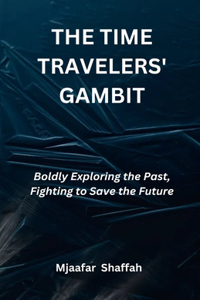 Time Travelers' Gambit