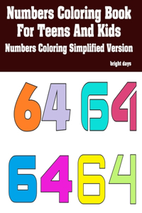 Numbers Coloring Book For Teens And Kids