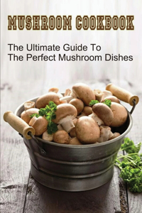 Mushroom Cookbook