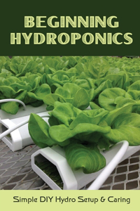 Beginning Hydroponics