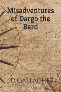 Misadventures of Dargo the Bard