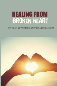 Healing From Broken Heart