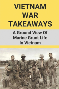 Vietnam War Takeaways