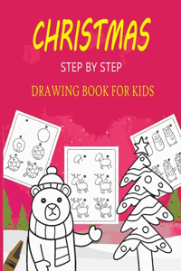 Christmas Step By Step Drawing Book For Kids
