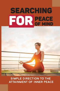 Searching For Peace Of Mind