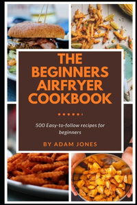 Beginners Airfryer cookbook