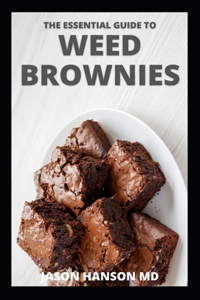 The Essential Guide to Weed Brownies