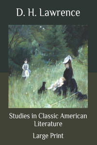 Studies in Classic American Literature