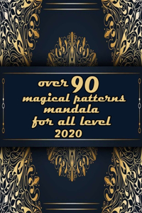 over 90 magical patterns mandala for all level 2020