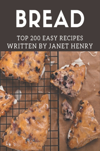 Top 200 Easy Bread Recipes