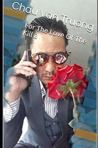 For The Love Of The Kill 2