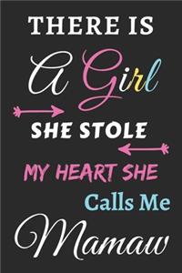There Is A Girl she Stole My Heart she Calls Me Mamaw