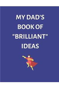 My Dad's Book of 'Brilliant' Ideas