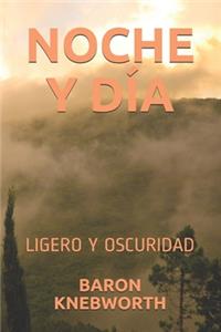 Noche Y Día