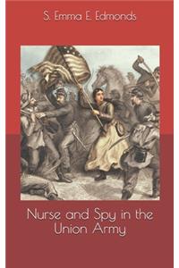 Nurse and Spy in the Union Army