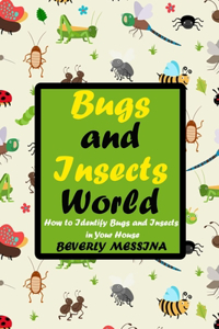 Bugs and Insects World