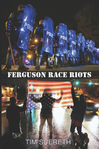 Ferguson Race Riots