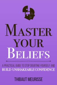 Master Your Beliefs