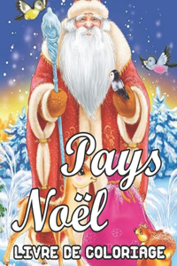 Pays Noël Livre de Coloriage