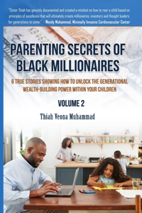 Parenting Secrets of Black Millionaires, Volume 2