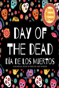 Day of the Dead - Día de Los Muertos