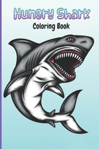 Hungry Shark Coloring Book