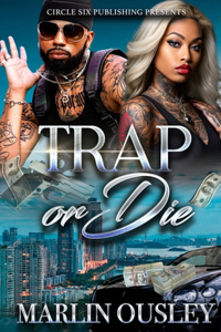 Trap or Die
