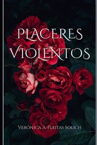 Placeres Violentos.