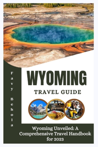 Wyoming travel guide