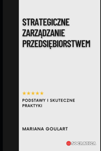 Strategiczne Zarządzanie Przedsiębiorstwem