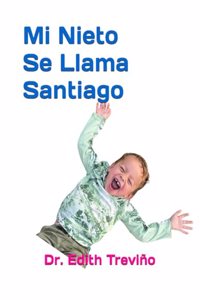Mi Nieto Se Llama Santiago